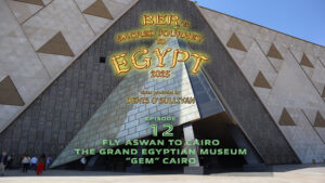 Ber's Sacred Journey to Egypt Ep 12