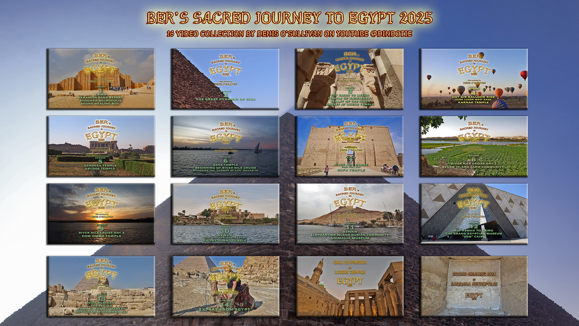 Ber's Sacred Journey to Egypt Video Series 2025