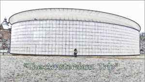 The Amsterdam Trip