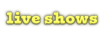 live shows
