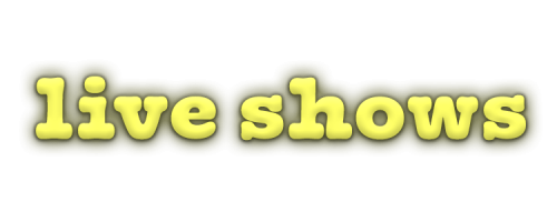 live shows
